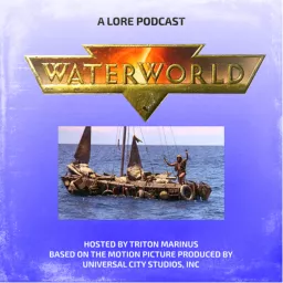 Waterworld Lore Podcast artwork