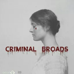 Criminal Broads Podcast artwork