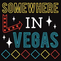Somewhere in Vegas Podcast artwork