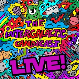The Intergalactic Candycast Podcast artwork