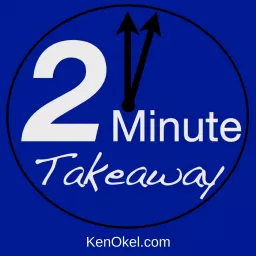 The 2 Minute Takeaway Podcast artwork