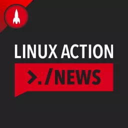 Linux Action News Podcast artwork