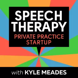 Speech Therapy Private Practice Startup Podcast artwork