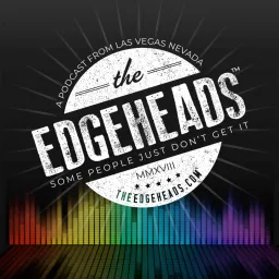 The Edgeheads™ Podcast artwork