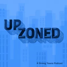 Upzoned Podcast artwork