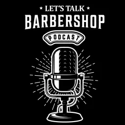 Let's Talk Barbershop