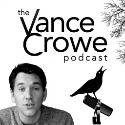 The Vance Crowe Podcast artwork
