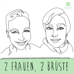 2 Frauen, 2 Brüste Podcast artwork