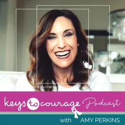 Keys to Courage Podcast artwork