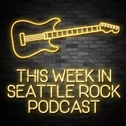 This Week in Seattle Rock Podcast artwork