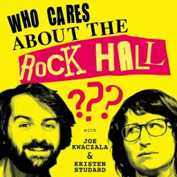 Who Cares About the Rock Hall? Podcast artwork