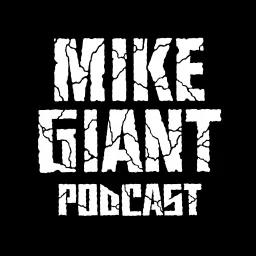 Mike Giant Podcast artwork