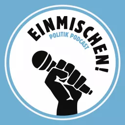 Einmischen! Politik Podcast