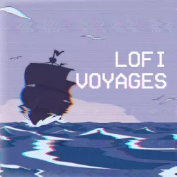 LoFi Voyages Podcast artwork