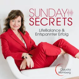 Sunday Secrets - Entspannter Erfolg I Lifebalance I Yoga I Meditation Podcast artwork