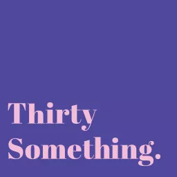 ThirtySomething