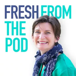 Fresh From The Pod - Gardening Stories Podcast artwork