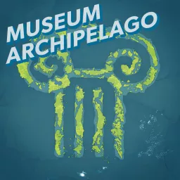 Museum Archipelago Podcast artwork