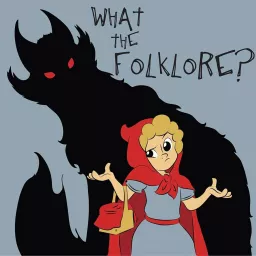 What The Folklore? Podcast artwork