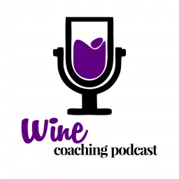Wine Coaching Podcast artwork