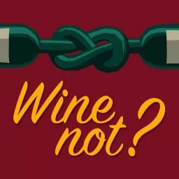 Wine Not?