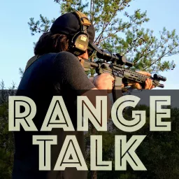 Range Talk: Practical Guns, Gear & Training Podcast artwork