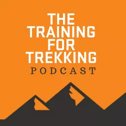 The Training For Trekking Podcast artwork