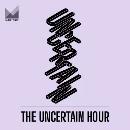 The Uncertain Hour Podcast artwork