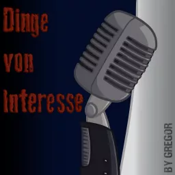 Dinge von Interesse Podcast artwork