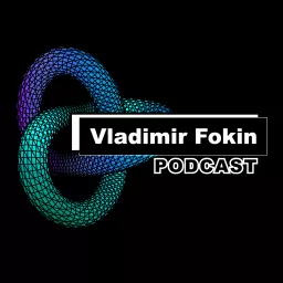 Vladimir Fokin Podcast artwork