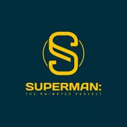 Superman: The Animated Podcast