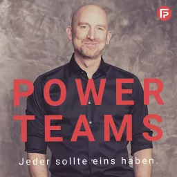 PowerTeams – Der Podcast für Führungskräfte und Teams artwork