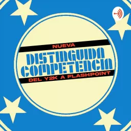 Distinguida Competencia Podcast artwork