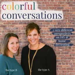 Colorful Conversations: DIY & Home Design Podcast artwork
