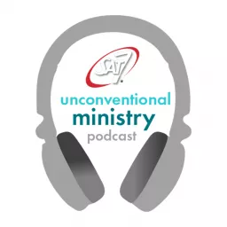 Unconventional Ministry Podcast artwork