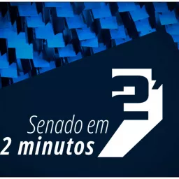 Senado em 2 Minutos