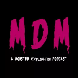 Monster Dear Monster Podcast artwork