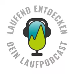 Laufend Entdecken Podcast - Der österreichische Laufpodcast artwork