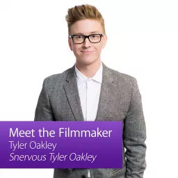 Snervous Tyler Oakley: Meet the Filmmaker Podcast artwork