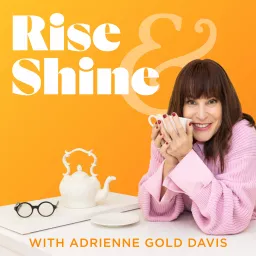 Rise & Shine with Adrienne Gold Davis