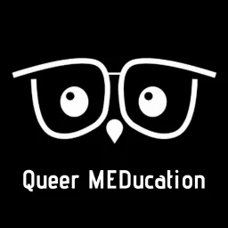 Queer MEDucation Podcast artwork