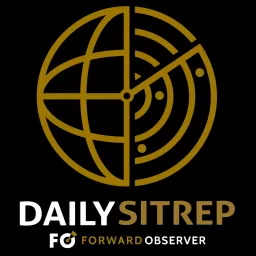 The Daily SITREP from Forward Observer Podcast artwork