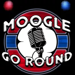 Moogle Go Round Radio Podcast