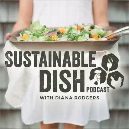 Sustainable Dish Podcast artwork