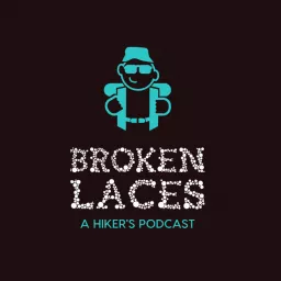 Broken Laces: a Hiker's Podcast artwork