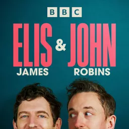 Elis James and John Robins Podcast artwork