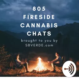 805 Fireside Cannabis Chats Podcast artwork