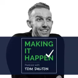 Making It Happen Podcast artwork