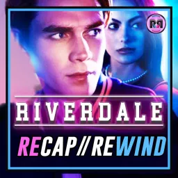 Riverdale // Recap Rewind Podcast artwork