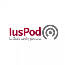 IusPod - La Scala weekly podcast artwork